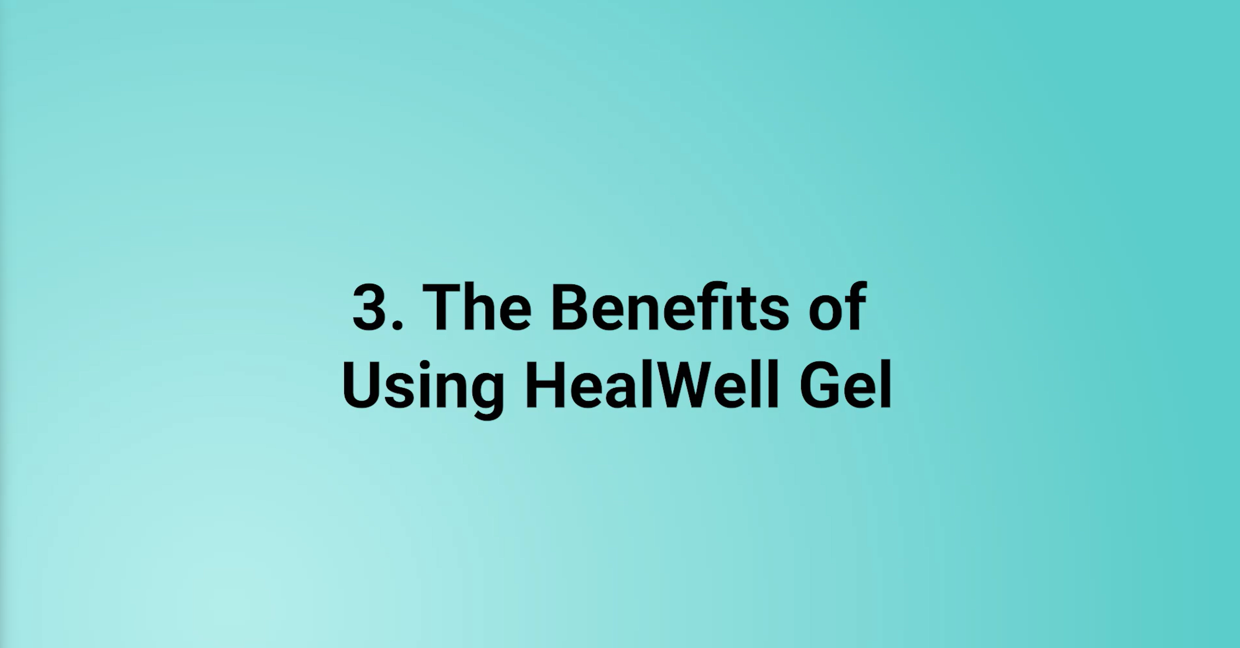 The Benefits of using HealWell Gel